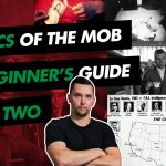 Basics of the Mob: A Beginner's Guide (Part 2)