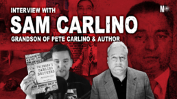 Interview with Sam Carlino, Grandson of Pete Carlino (aka The Al Capone of Southern Colorado)